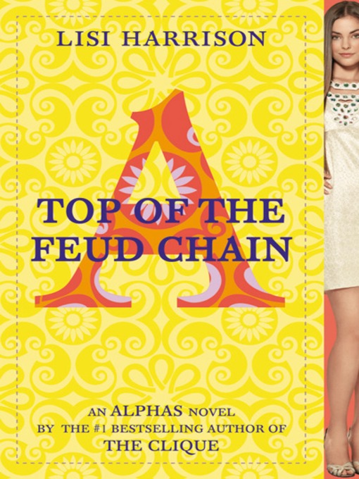 Title details for Top of the Feud Chain by Lisi Harrison - Available